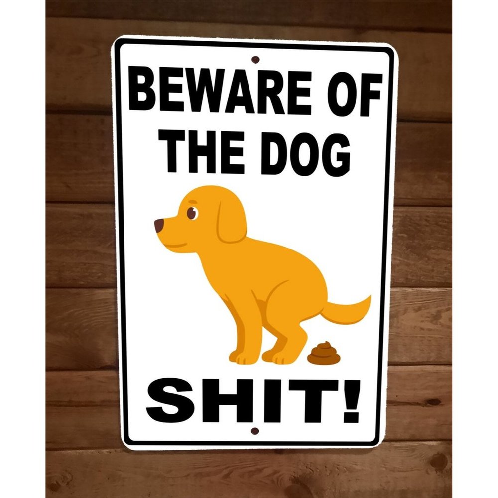 Beware of the Dog Sh*t Yellow Lab Puppy 8x12 Metal Wall Sign